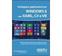 Sviluppare applicazioni per Windows 8 con XAML, C# e VB