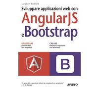 Sviluppare applicazioni web con AngularJS e Bootstrap