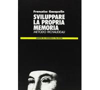Sviluppare la propria memoria. Metodo Richaudeau
