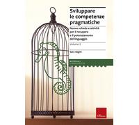 Sviluppare le competenze pragmatiche. Nuove schede e attività per il recup...