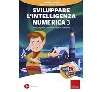 Sviluppare L'Intelligenza Numerica. Vol. 3: Attività E Giochi Sui Numeri E Sulle