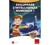 Sviluppare l'intelligenza numerica. Con software di simulazione. Vol. 3 - ...