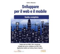 Sviluppare per il web e il mobile [Paperback] [Jan 04, 2023] Mazzone, Carlo A.