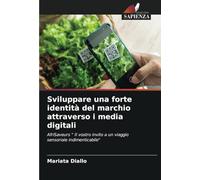 Sviluppare una forte identità del marchio attraverso i media digitali: AfriSaveurs " Il vostro invito a un viaggio sensoriale indimenticabile"