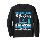 Sviluppatore di codice programmatore Be Crazy Insegnante di informatica Maglia a Manica