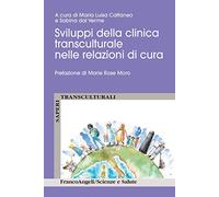 Sviluppi della clinica transculturale nelle relazioni di cura