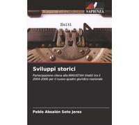 Sviluppi storici: Partecipazione cilena alla MINUSTAH (Haiti) tra il 2004-2006 per il nuovo quadro giuridico nazionale
