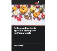 Sviluppo di aziende agricole biologiche nell'area locale