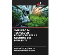 SVILUPPO DI TECNOLOGIE ROBOTICHE PER LA GESTIONE DEI PARASSITI