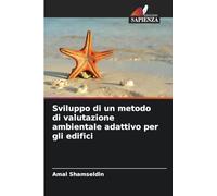 Sviluppo di un metodo di valutazione ambientale adattivo per gli edifici