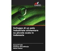 Sviluppo di un polo industriale alimentare su piccola scala in Indonesia
