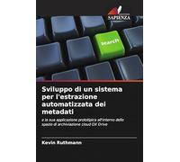Sviluppo di un sistema per l'estrazione automatizzata dei metadati: e la sua applicazione prototipica all'interno dello spazio di archiviazione cloud OX Drive