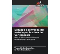 Sviluppo e convalida del metodo per la stima del Voriconazolo: Metodi RP-HPLC e spettrofotometrici UV in formulazioni sfuse e farmaceutiche