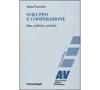Sviluppo e cooperazione. Idee, politiche, pratiche