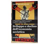 Sviluppo e declino dell'economia sovietica - Zenezini Maurizio