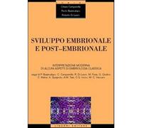 Sviluppo embrionale e post-embrionale. Interpretazione moderna di alcuni a...