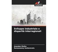 Sviluppo industriale e disparità interregionali