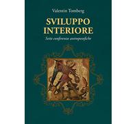 Sviluppo interiore. Sette conferenze antroposofiche