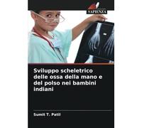 Sviluppo scheletrico delle ossa della mano e del polso nei bambini indiani