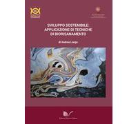 Sviluppo sostenibile: applicazione di tecniche di biorisanamento