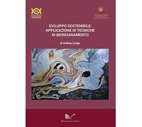 Sviluppo sostenibile: applicazione di tecniche di biorisanamento