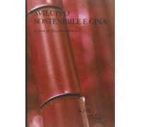 Sviluppo sostenibile e Cina. Le sfide sociali e ambientali nel XXI secolo [Paper