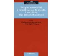 Sviluppo, sostenibilità e competitività delle aziende. Il contributo degli economisti aziendali