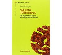 Sviluppo territoriale. Dal disegno della ricerca alla valutazione dei risultati