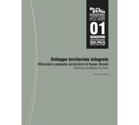 Sviluppo territoriale integrato. Riflessioni e proposte sul territorio di Suape, Brasile.
