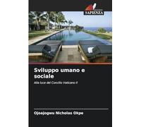 Sviluppo umano e sociale: Alla luce del Concilio Vaticano II