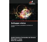 Sviluppo visivo: Funzioni di acuità e sensibilità al contrasto nei bambini