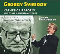 Georgy Sviridov Georgy Sviridov: Pathetic Oratorio and Other Orchestral Wor (CD)