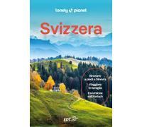 SVIZZERA GUIDA EDT 2024 - AA.VV. - LONELY PLANET ITALIA