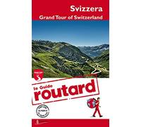 Svizzera. Grand Tour of Switzerland - AA.VV.