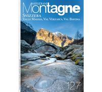 Svizzera: Valle Maggia, Val Verzasca e Val Bavona. Ediz. a colori