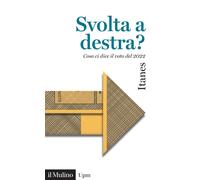 Svolta a destra? Cosa ci dice il voto del 2022 [Paperback] ITANES