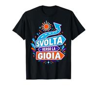 Svolta Verso La Gioia Motivazione Maglietta