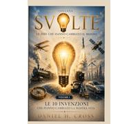 SVOLTE VOLUME I LE GRANDI SVOLTE DELLA CIVILTÀ