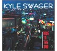 Swager, Kyle - Rise to the Sun
