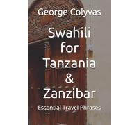 Swahili for Tanzania & Zanzibar: Essential Travel Phrases