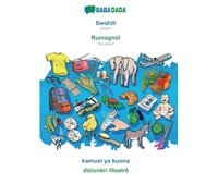 Swahili - Rumagnöl, kamusi ya kuona: BABADADA Swahili - Romagnol, visual dictionary