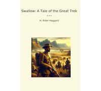 Swallow: A Tale of the Great Trek