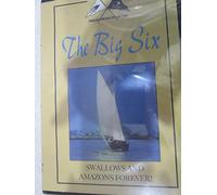 Swallows and Amazons Forever!: The Big Six