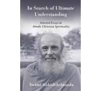 Swami Abhishiktananda In Search of Ultimate Understanding (Tascabile)