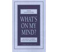 Swami Anantananda What's on My Mind? (Tascabile)