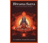 Swami Divyanand Brahma Sutras: The Essence of Vedanta Philosophy and (Tascabile)