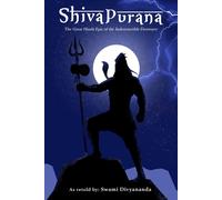 Swami Divyanand Shiva Purana: The Great Hindu Epic of indestructible (Tascabile)
