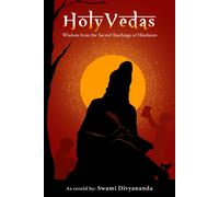 Swami Divyananda Divya Holy Vedas: Wisdom from the Sacred Teachings (Tascabile)