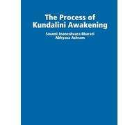 Swami Jnaneshvara Bharati The Process of Kundalini Awakening (Tascabile)