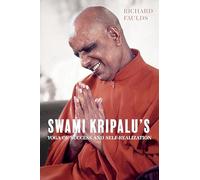 Swami Kripalu’s Yoga of Success and Self-Realization